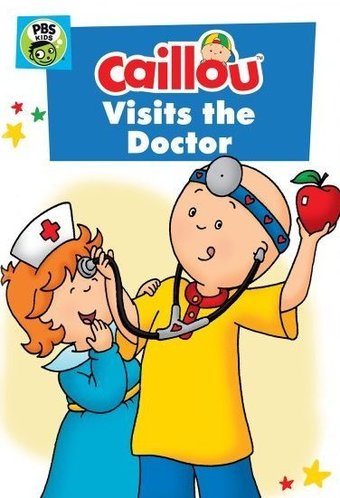 Caillou Visits the Doctor
