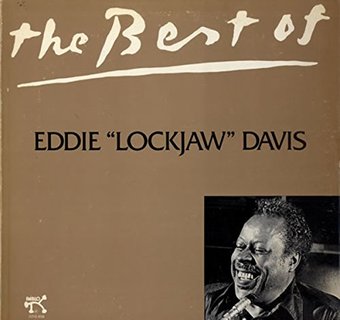 Best Of Eddie "Lockjaw" Davis