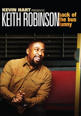 Kevin Hart Presents: Keith Robinson - Back of the