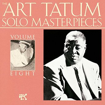 The Art Tatum Solo Masterpieces, Volume 8