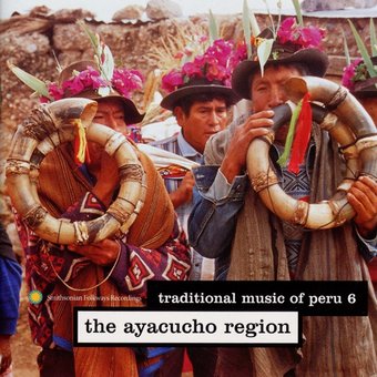 Traditional Music of Peru, Volume 6: The Ayacucho