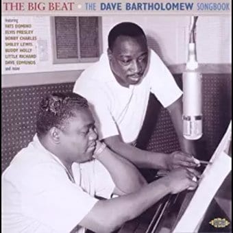The Big Beat: The Dave Batholomew Songbook