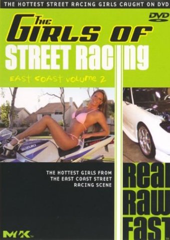 The Girls of Street Racing: East Coast, Volume 2