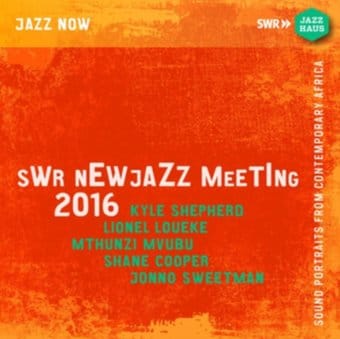 SWR Newjazz Meeting 2016 [Digipak] (2-CD)