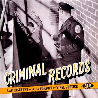 Criminal Records: Law, Disorder and the Pursuit