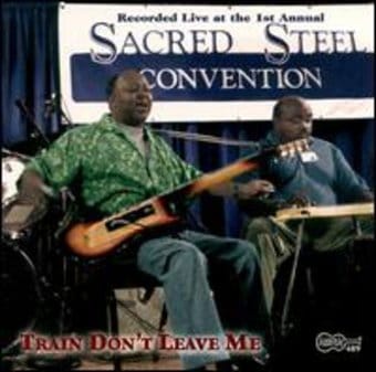 Train Don't Leave Me: The First Annual Sacred