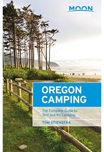 Moon Oregon Camping: The Complete Guide to Tent
