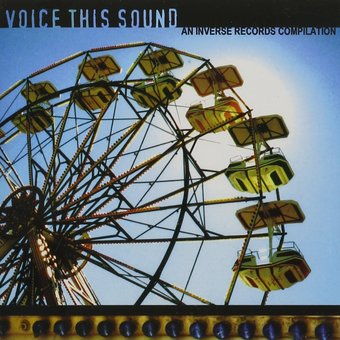 Voice This Sound: An Inverse Records Compilation