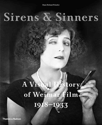 Sirens and Sinners: A Visual History of Weimar