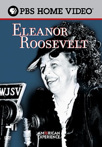 PBS - American Experience: Eleanor Roosevelt
