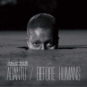 Abantu / Before Human