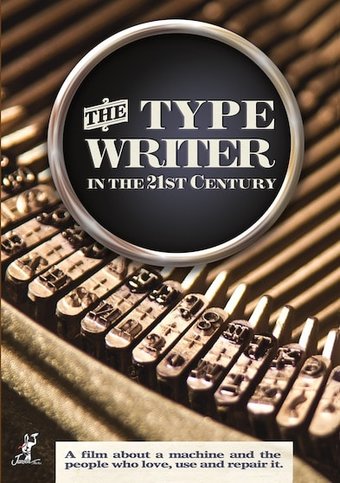 The Typewriter In the 21st Century