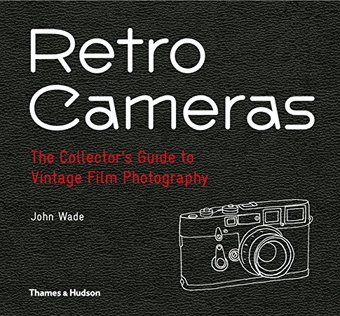 Retro Cameras: The Collector's Guide to Vintage