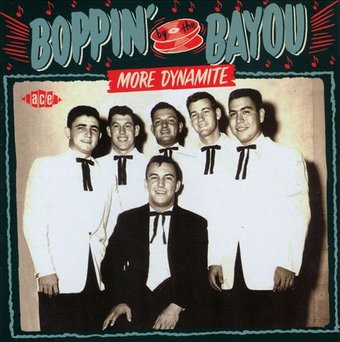 Boppin' by the Bayou: More Dynamite