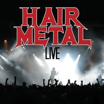 Hair Metal Live (3-CD)