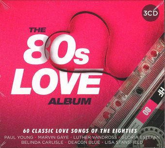 The 80s Love Album: 60 Classic Love Songs of the