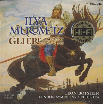 Glière: Symphony No. 3 "Il'ya Murometz"