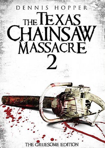 The Texas Chainsaw Massacre 2 (Gruesome Edition)
