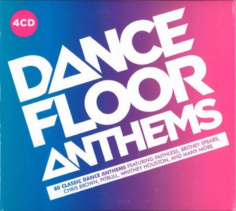 Dance Floor Anthems: 80 Classic Dance Anthems