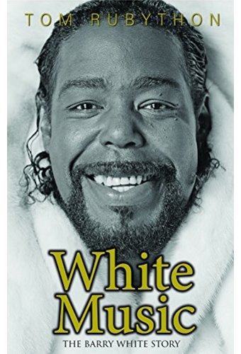 Barry White - White Music: The Barry White Story