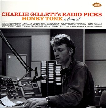 Charlie Gillett's Radio Picks: Honky Tonk, Volume