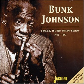 Bunk and the New Orleans Revival 1942-1947 (2-CD)