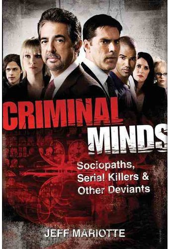Criminal Minds: Sociopaths, Serial Killers, and