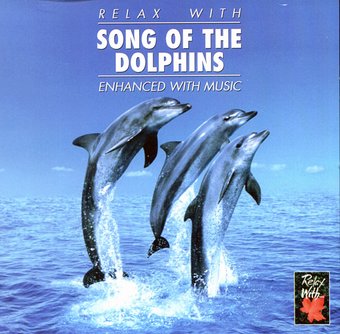 Relax with Song of the Dolphins