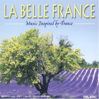 La Belle France: Music Inspired by France