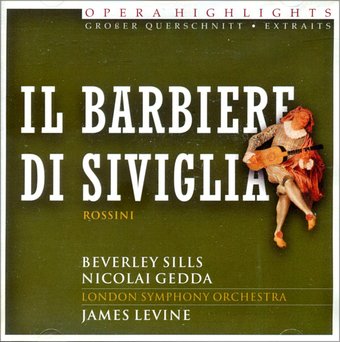 Rossini: Il Barbiere Di Siviglia Opera Highlights