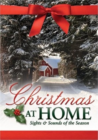 Christmas at Home: Sights & Sounds of the Season