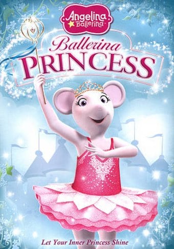 Angelina Ballerina: Ballerina Princess
