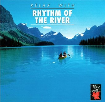 Relax with... Rhythm of the River