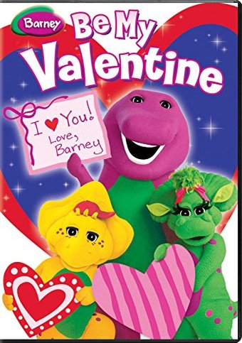 Barney - Be My Valentine - Love, Barney