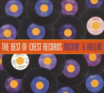The Best of Crest Records: Rockin' & Rollin'