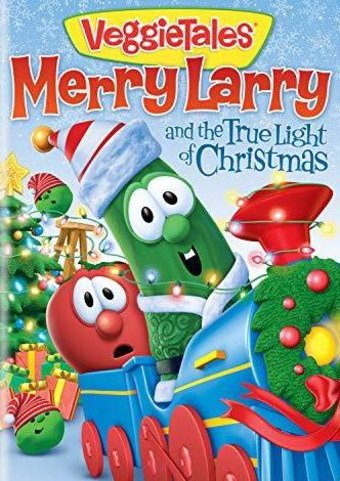 VeggieTales: Merry Larry and the True Light of