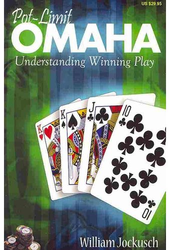 Card Games/Poker: Pot-Limit Omaha: Understanding