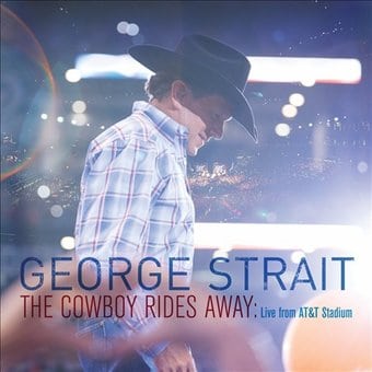 George Strait - Cowboy Rides Away: Live from AT&T