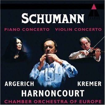 Schumann: Piano Concerto and Violin Concerto