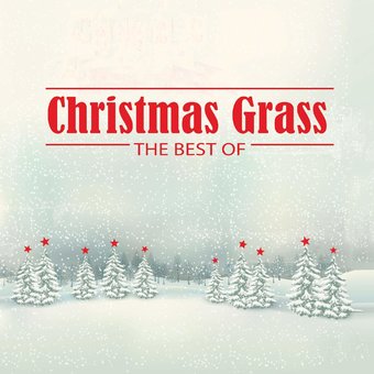 Christmas Grass: The Best Of