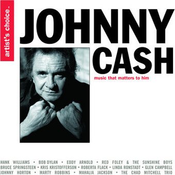 Johnny Cash/Artist's Choice: Music that Matters
