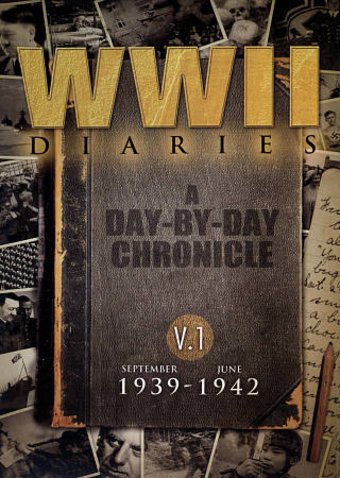 WWII Diaries, Volume 1: September 1939-June 1942