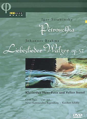 Igor Stravinsky: Petrouchka - Johannes Brahms: