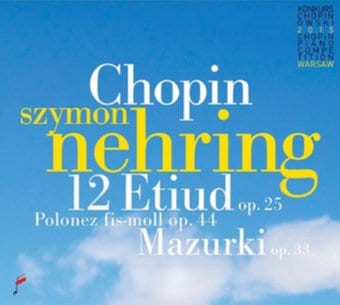 Chopin: 12 Etudes Op 25 / Polonaise / Mazurki Op