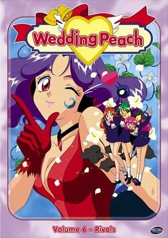 Wedding Peach, Volume 6 - Rivals