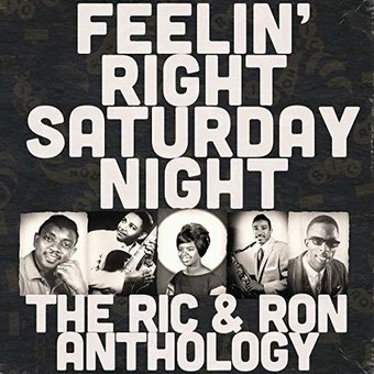 Feelin' Right Saturday Night: The Ric & Ron