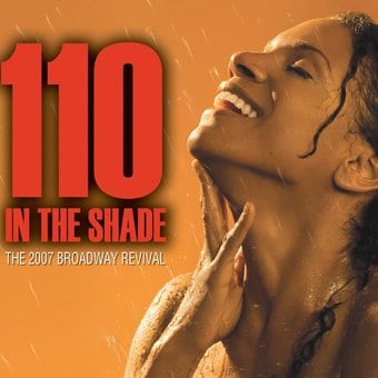 110 in the Shade [2007 Broadway Revival Cast]
