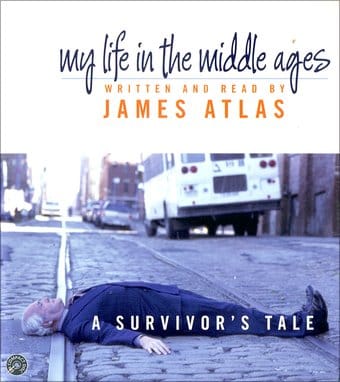 My Life In The Middle Ages: A Survivor's Tale