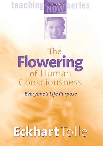 Eckhart Tolle: The Flowering of Human