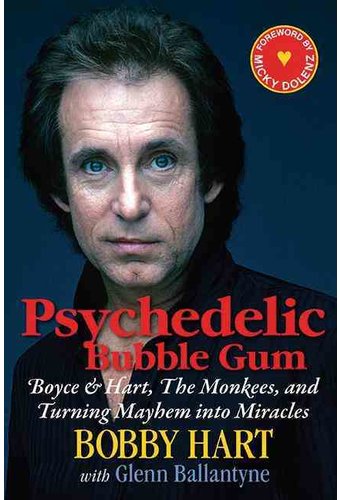 Psychedelic Bubble Gum: Boyce & Hart, the